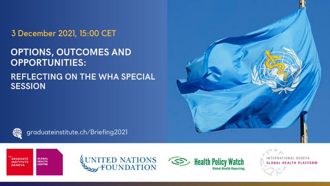 Options, outcomes and opportunities: Reflecting on the WHA Special Session